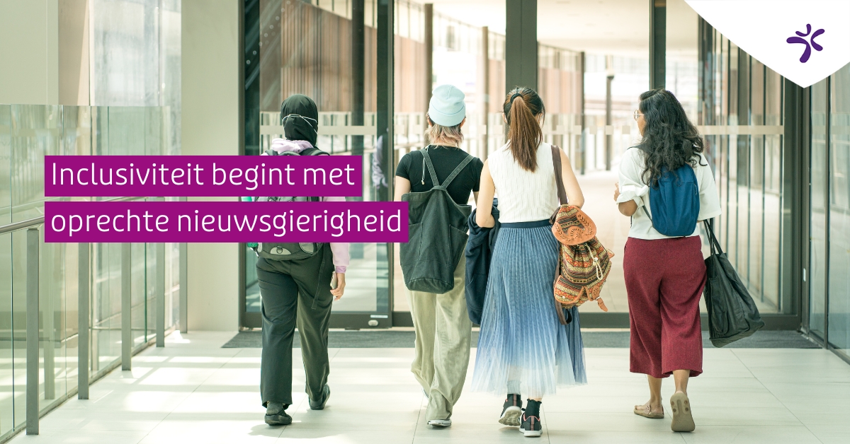 Inclusiviteit Begint Met Oprechte Nieuwsgierigheid